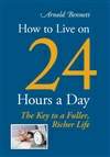 如何度过每天的24小时 How to Live on 24 Hours a Day
