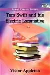 汤姆·斯威夫特和他的电力机车 Tom Swift and His Electric Locomotive