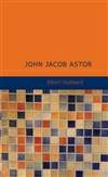 约翰·约伯·奥斯塔 John Jacob Astor