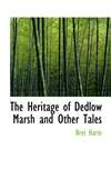 德德罗沼泽的旧习 The Heritage of Dedlow Marsh and Other Tales