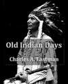 古印第时期 Old Indian Days