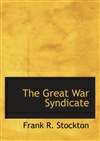 战争辛迪加 The Great War Syndicate