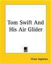 汤姆·史威夫特和他的滑翔机 Tom Swift & his Air Glider