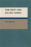 汤姆·史威夫特和他的大遂道 Tom Swift & his Big Tunnel