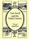 汤姆·史威夫特和他的巨形炮 Tom Swift And His Giant Cannon