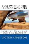 汤姆·史威夫特在奇境 Tom Swift in the Land of Wonders