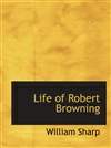 罗伯特·布朗宁传 Life of Robert Browning