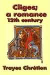 克里杰斯：一个罗曼蒂克的故事 Cliges; a romance