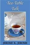 茶桌上的谈话 Tea Table Talk