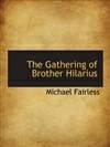希拉里兄的收集 The Gathering of Brother Hilarius