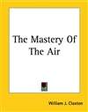 操纵空气 The Mastery of the Air