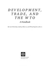 发展、贸易和世界贸易组织手册 Development, Trade, and the WTO: A Handbook