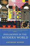 现代世界中的哲学：西方哲学史新讲第四卷 Philosophy in the Modern World: A New History of Western Philosophy Volume 4