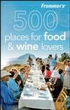 500个美酒美食爱好者天堂 Frommer’s 500 Places for Food and Wine Lovers