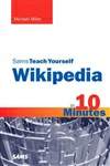 维基百科十分钟无师自通 Sams Teach Yourself Wikipedia in 10 Minutes