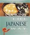 日本民族风味食谱 Cooking The Japanese Way (Easy Menu Ethnic Cookbooks)
