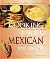 墨西哥民族风味食谱 Cooking The Mexican Way (Easy Menu Ethnic Cookbooks)