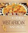 西非民族风味食谱 Cooking The West African Way (Easy Menu Ethnic Cookbooks)