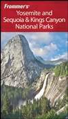 Frommer’s 约塞米蒂国家公园和红杉、国王峡谷国家公园 第4版 Frommer’s Yosemite and Sequoia & Kings Canyon National Parks 4th Edition