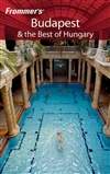 Frommer’s 布达佩斯和匈牙利 第6版 Frommer’s Budapest & the Best of Hungary 6th Edition