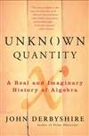 未知数量：真实代数史和假想代数史 Unknown Quantity: A Real and Imaginary History of Algebra