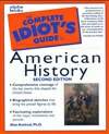 完全傻瓜指南之美国历史 第2版 The Complete Idiot’s Guide to American History Second Edition