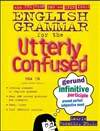 学晕了语法也不怕 English Grammar for the Utterly Confused