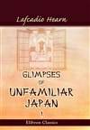 陌生日本的一瞥 上卷 Glimpses of Unfamiliar Japan Vol.1