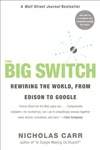 大转变：审视世界，从爱迪生到谷歌 The Big Switch: Rewiring the World, from Edison to Google