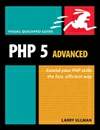 PHP 5 高级应用开发实践 第二版 About PHP 5 Advanced: Visual QuickPro Guide, 2nd Edition