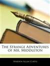 米德尔顿先生的奇异冒险 The Strange Adventures of Mr. Middleton