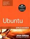 Ubuntu 2010版：包含9.10和10.4 Ubuntu Unleashed 2010 Edition: Covering 9.10 and 10.4