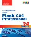24小时学通Adobe Flash CS4 Sams Teach Yourself Adobe Flash CS4 Professional in 24 Hours