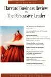 哈佛商业评论：雄辩的领导者 Harvard Business Review on the Persuasive Leader