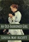 旧式女孩 An Old-Fashioned Girl