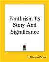 泛神论的故事和影响 Pantheism Its Story And Significance