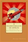 太空度蜜月 A Honeymoon in Space