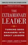 杰出的领导：将优秀管理者变为杰出领导者 The Extraordinary Leader: Turning Good Managers into Great Leaders