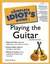 《完全傻瓜指南之吉他入门第二版》The Complete Idiot’s Guide to Playing Guitar (2nd Edition)