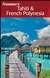 《Frommer’s 塔希提岛和法属波利尼西亚 第1版》Frommer’s Tahiti & French Polynesia 1st Edition