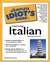 《完全傻瓜指南之意大利语学习 第2版》The Complete Idiot’s Guide to Learning Italian Second Edition